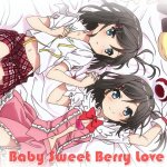 Yui Ogura - Baby Sweet Berry Love (TV)