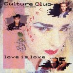 Culture Club - Love is love