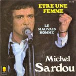 Michel Sardou - Etre une femme