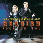 Johnny Hallyday - Lara Fabian - Requiem Pour Un Fou