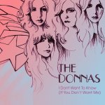 The Donnas - I Don't Want To Know (If You Don't Want Me)
