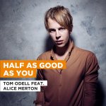 Tom Odell ft. Alice Merton - Half as good as you