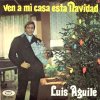 Luis Aguilé - Ven a mi casa esta navidad