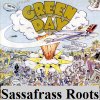 Green Day - Sassafrass Roots