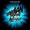 Sebastian Ingrosso & Alesso ft. Ryan Tedder - Calling (Lose My Mind)