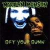Marilyn Manson - Get Your Gunn