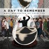 A Day To Remember - Sticks And Bricks