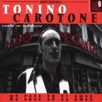 Tonino Carotone - Me cago en el amor