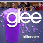 Glee - Billionaire