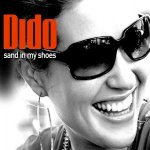 Dido - Sand in my shoes