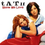 t.A.T.u. - Show Me Love