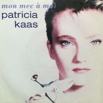 Patricia Kaas - Mon mec à moi