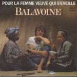 Daniel Balavoine - Pour la femme veuve qui s'eveille