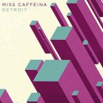 Miss Caffeina - Detroit