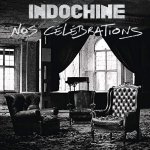Indochine - Nos célébrations