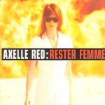 Axelle Red - Rester Femme