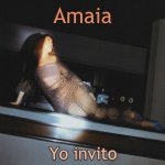 Amaia - Yo invito