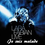 Lara Fabian - Je suis malade