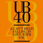 UB40 - (I can't help) Falling in love with you
