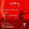 El Arrebato - Himno del centenario del Sevilla F.C.