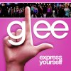 Glee - Express Yourself