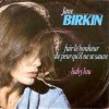 Jane Birkin - Fuir le bonheur de peur qu'il ne se sauve